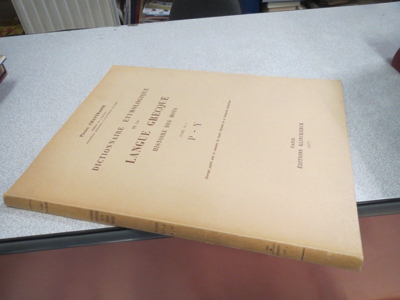 Ca102 Dictionnaire Etymologique De La Langue Grecque Pierre Chantraine T Iv-1