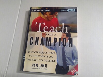 Teach Like a Champion: 49 Techniques that Put Students on the Path to College NW