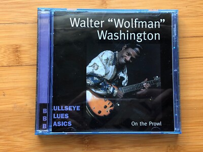 On the Prowl by Walter ''Wolfman'' Washington (CD, Mar-2000, Bullseye Blues) NM-