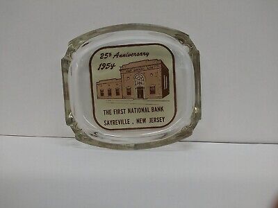 Vintage Glass Astray Advertising First National Bank Sayreville New Jersey