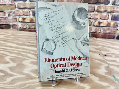 Elements of Modern Optical Design, Hardcover by O'Shea, Donald C. GUC