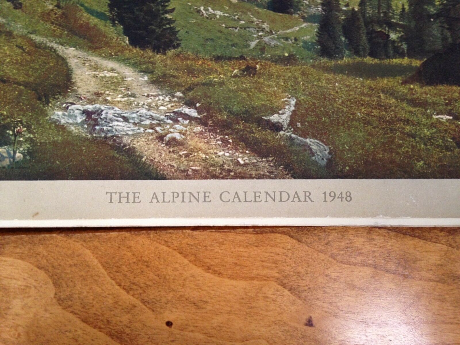 The Alpine Calendar 1948 Printed in Switzerland * Edition Stehli