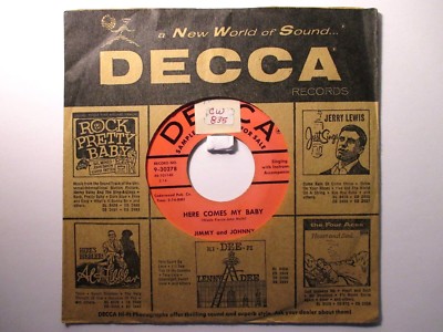 Jimmy and Johnny Decca 30278 Promo Here Comes My Baby b/w Don't Give That Look