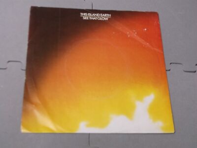 This Island Earth:   See That Glow  7''   Near Mint ex shop stock