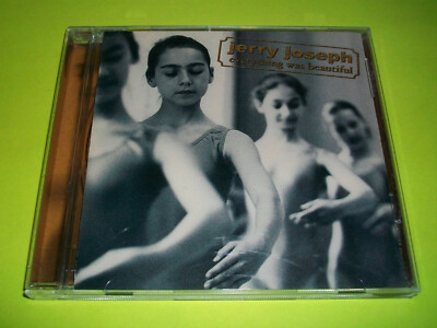   JERRY JOSEPH - EVERYTHING WAS BEAUTIFUL CD 12 TRACKS 2000  