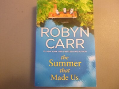 The Summer that Made Us by Robyn Carr