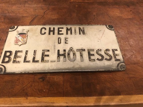 ANTIQUE FRENCH METAL SIGN “Chemin De Belle Hotesse”,1910-30s