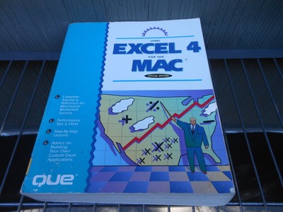 Using EXCEL 4 for the MAC Special Edition User Guide by Chis Van Buren 1992 Que 
