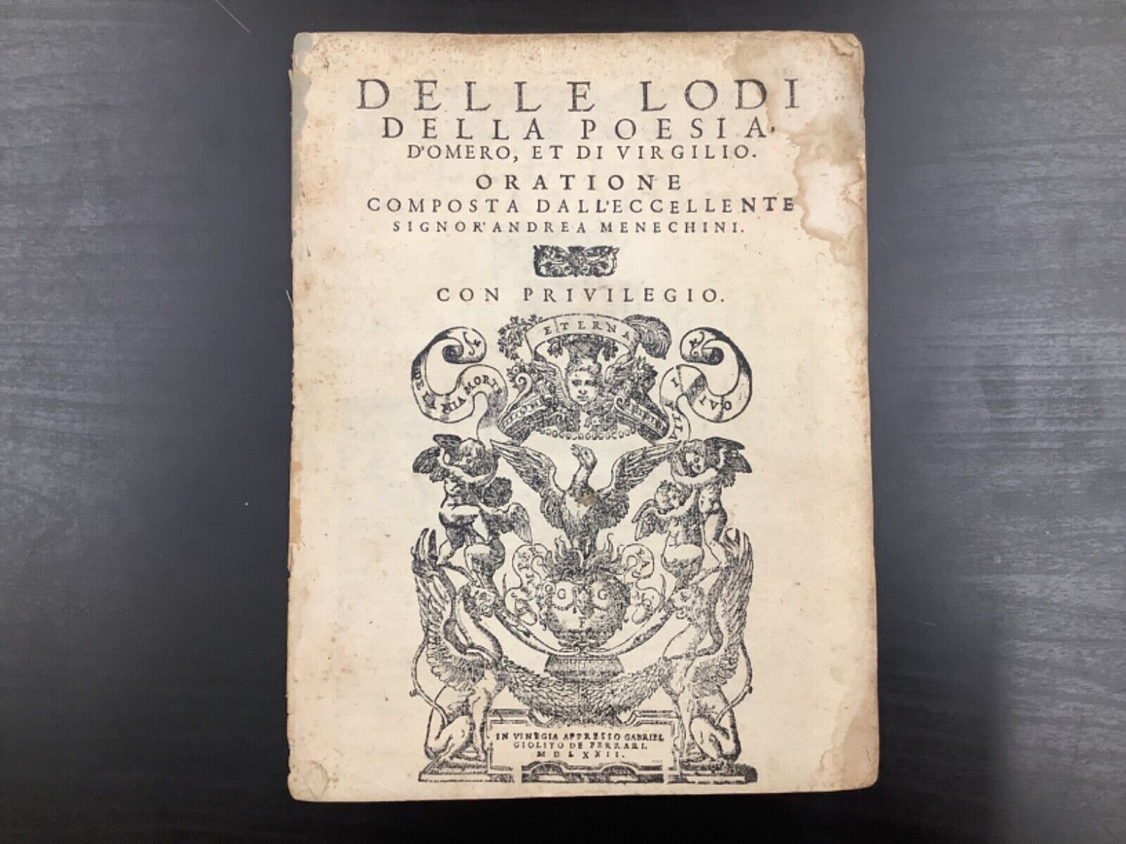 1572 Delle Lodi Della Poesia D'Omero, Et Di Virgilio 1572 Delle Lodi Della Poesia D'Omero, Et Di Virgilio
