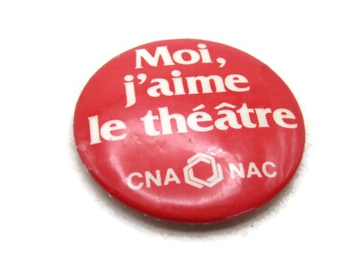 Moi, J'aime Le Theatre Button CNA NAC