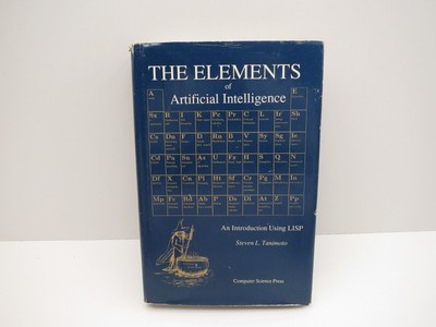 The elements of artificial intelligence: An introduction using LISP [Principles 