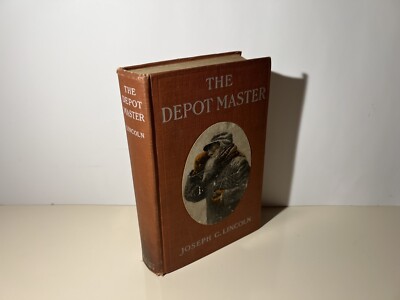 The Depot Master by Joseph C. Lincoln, 1910 Hardcover, Cape Cod