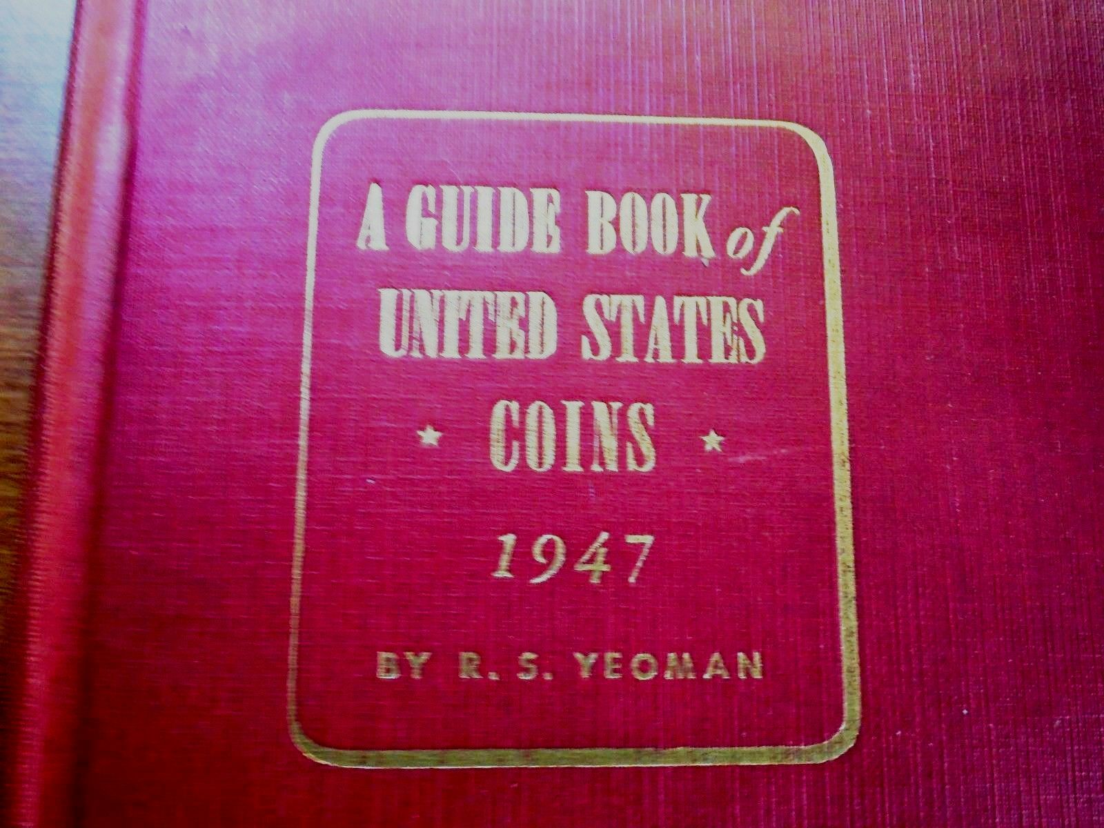 1947 FIRST YEAR FIRST PRINTING YEOMAN GUIDE BOOK OF US COINS RED BOOK