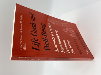 Life Goals and Well-Being: Towards a Positive Psychology of Human Striving