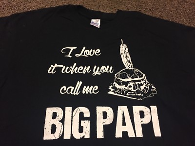Love it When U Call Me Big PAPI Prevecho Grill Sun City California NWOT Shirt XL