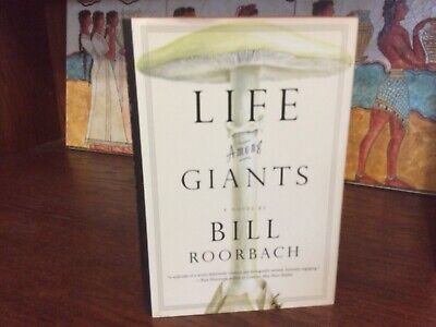 Life Among Giants.  Bill Roorbach   1st HC Ptg.  Algonquin 