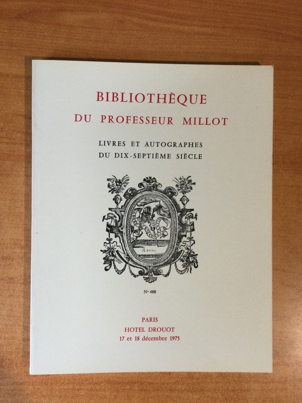 Bibliotheque Du Professeur Millot Livres Et Autographes Du Dix-Septiï¿½Me