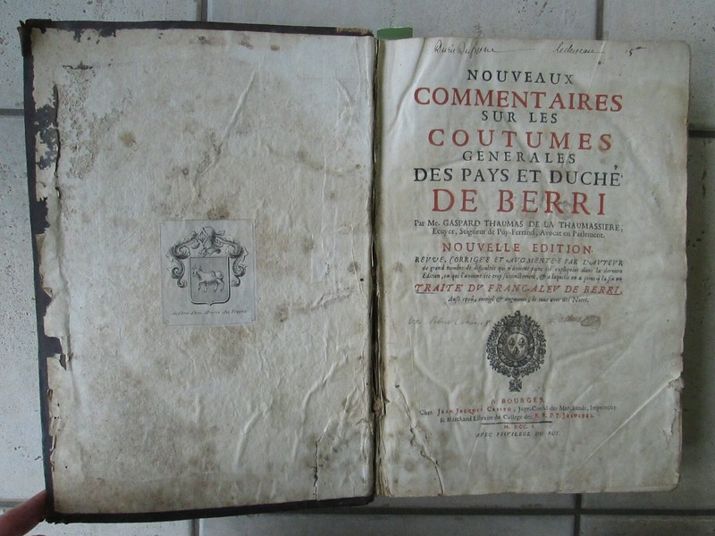 La Thaumassiere : Nouveaux Commentaires Coutumes Generales De Berry, 1701.