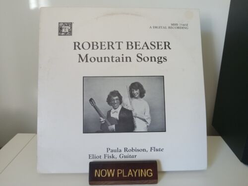 Robert Beaser Mountain Songs Eliot Fisk Paula Robinson 1987 Robert Beaser Mountain Songs Eliot Fisk Paula Robinson 1987