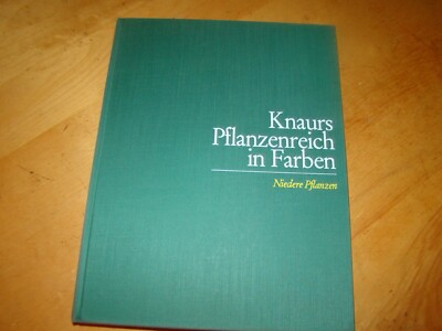 KNAURS PFLANZENREICH FARBEN BAND 3 NIEDERE PFLANZEN HC IN GERMAN 1967