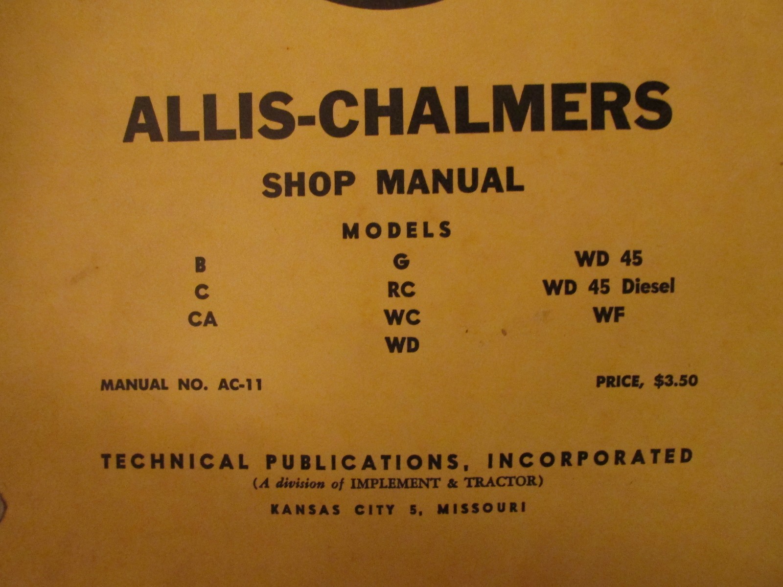Vintage I&T Shop Manual Allis-Chalmers Tractors Models B, C, CA