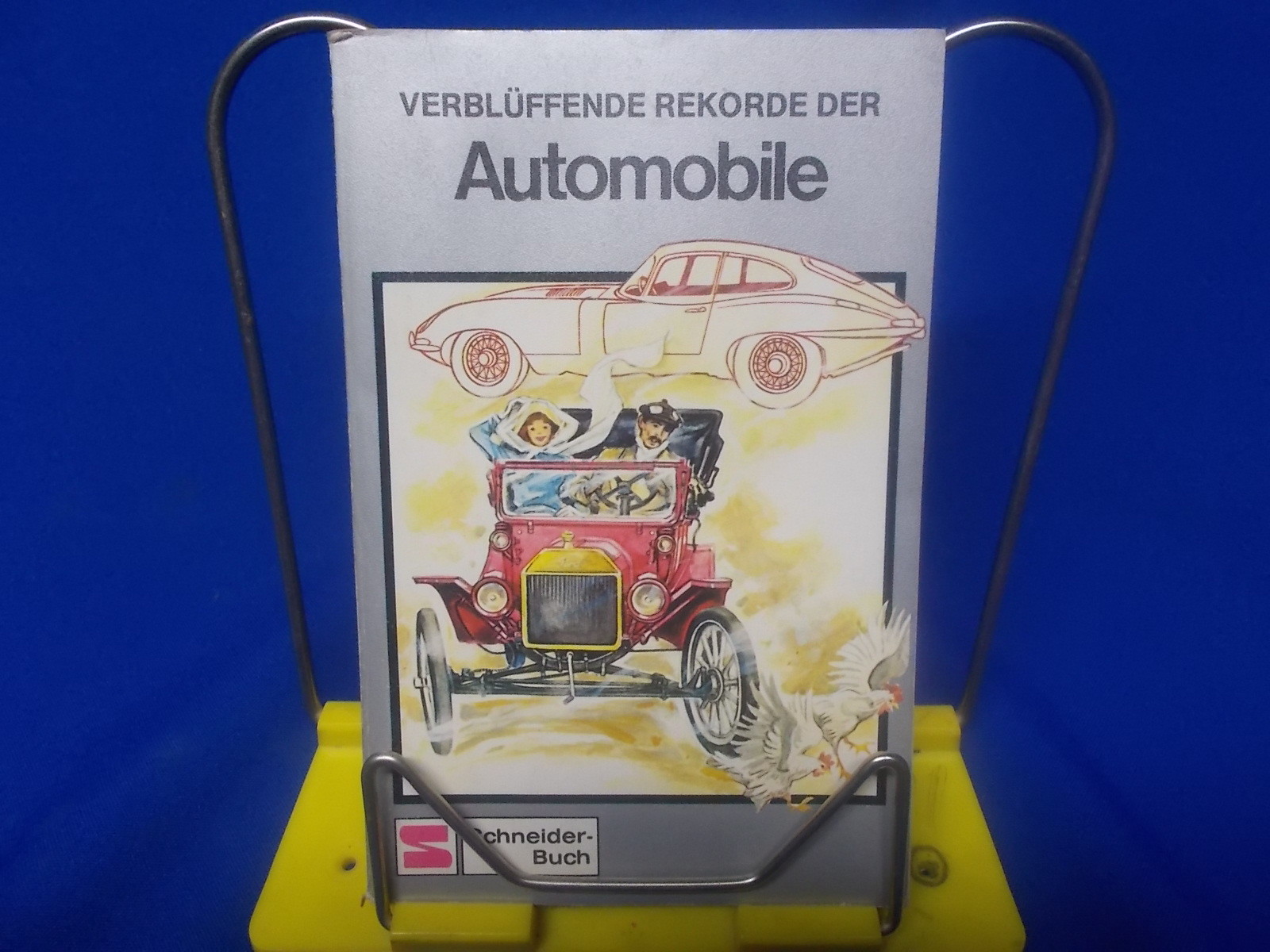 B) Verblüffende Rekorde der Automobile Schneider 1978 Silberne Rekordreihe 12
