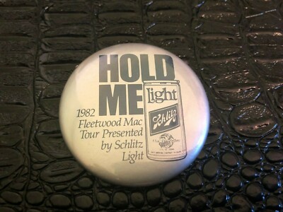 VINTAGE PROMO PINBACK BUTTON #D4-059 - BEER - SCHLITZ - FLEETWOOD MAC - 1982