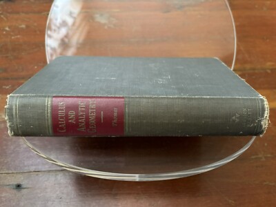  Calculus and Analytic Geometry  1954 2nd edition by George B. Thomas Jr.