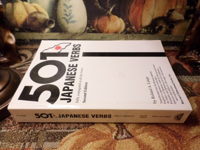 501 Japanese Verbs, Fully Conjugated in All the Forms 1998 Roland A. Lange SC
