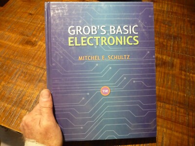 Grob's Basic Electronics Textbook 11th Edition Mitchel E Schultz excellent