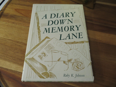A Diary Down Memory Lane by Ruby K. Johnson, 1975