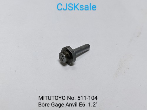 Mitutoyo No. 511-104 Bore Gage Anvil E6 1.2