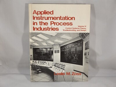 Applied Instrumentation in the Process Industries Vol. 4 Control Systems Theory