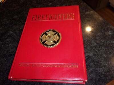 FIREFIGHTERS - NATIONAL FALLEN FIREFIGHTERS FOUNDATION - HARDCOVER
