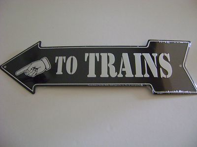Tin Train Arrow-Left Direction Black & White Lettering-''TO TRAINS''