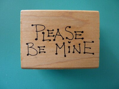 Please Be Mine - Phrase JUDITH Rubber Stamp