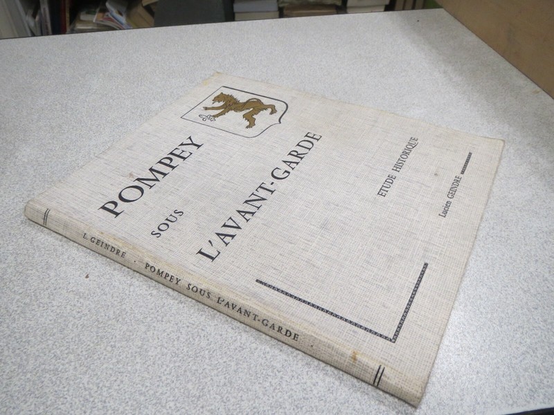 Ca836 Pompey Sous L Avant Garde Etude Historique Lucien Geindre 1966 Lorraine