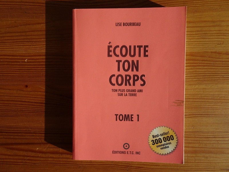 Ecoute Ton Corps, Tome 1, Lise Bourbeau, 1994
