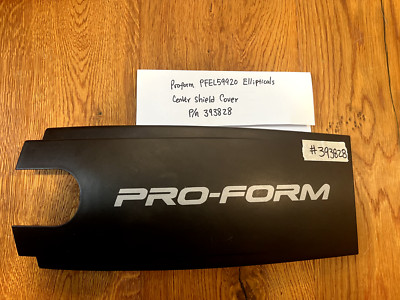 PROFORM CARBON E7 ELLIPTICAL PFEL59920 Center Shield Cover #393828 Shelf M