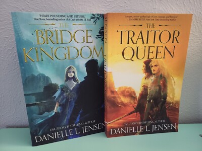 The Bridge Kingdom & The Traitor Queen By: Danielle L. Jensen