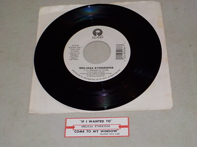 MELISSA ETHERIDGE NM Vinyl 45 Record ''If I Wanted To/Come To My Window'' RE20699
