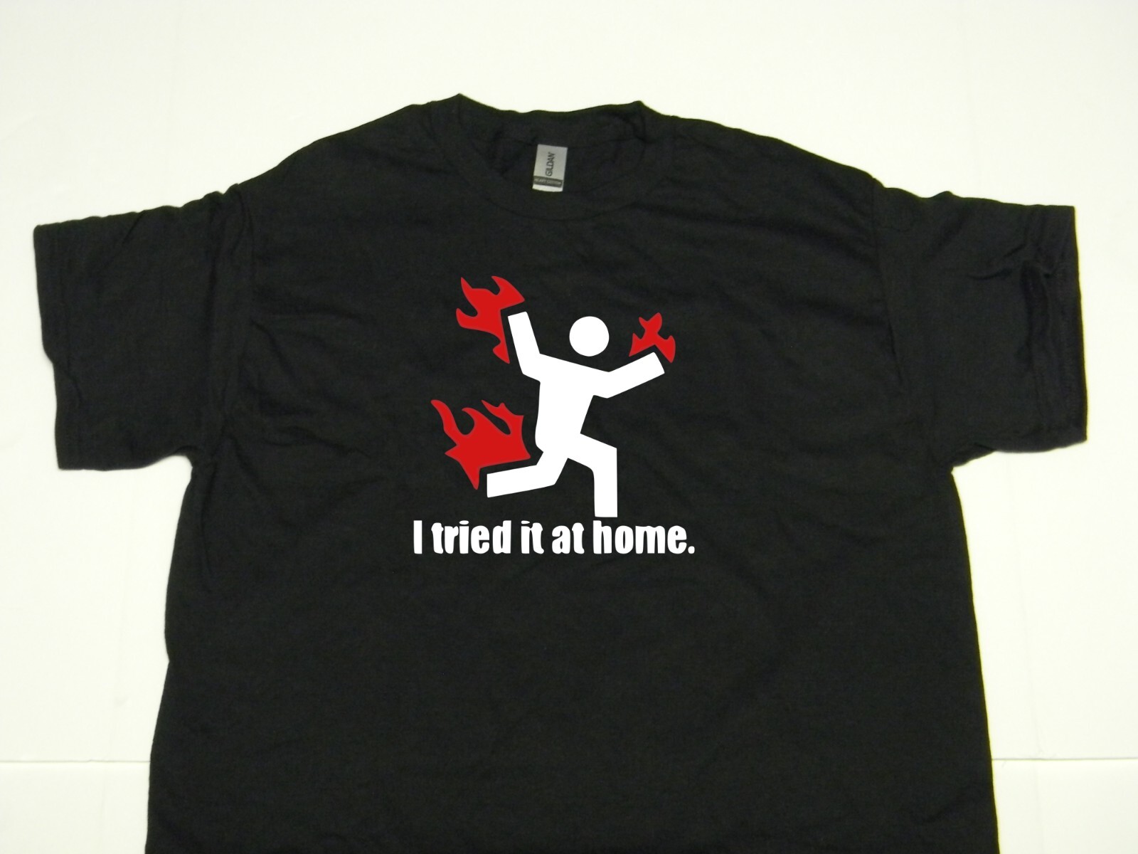 I Tried It At Home T-Shirt I Tried It At Home T-Shirt