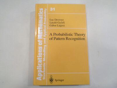 A Probabilistic Theory of Pattern Recognition - Stochastic Modelling & Applied P
