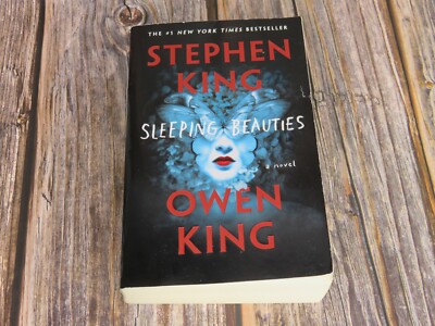 Sleeping Beauties : A Novel by Owen King and Stephen King Gallery Trade Ed