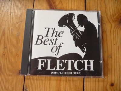 John Fletcher (Tuba)  - The Best of Fletch