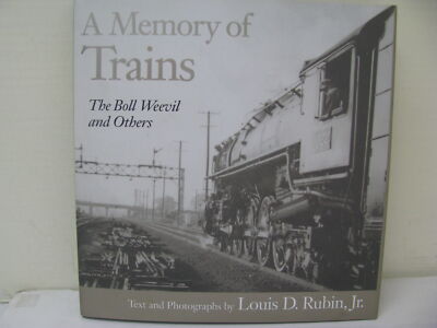 A Memory of Trains by Louis D. Rubin, Jr-Hardcover