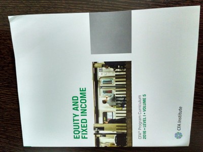 Equity And Fixed Income 2016 Level 1 Volume 5 CFA Program Curriculum - Paper...