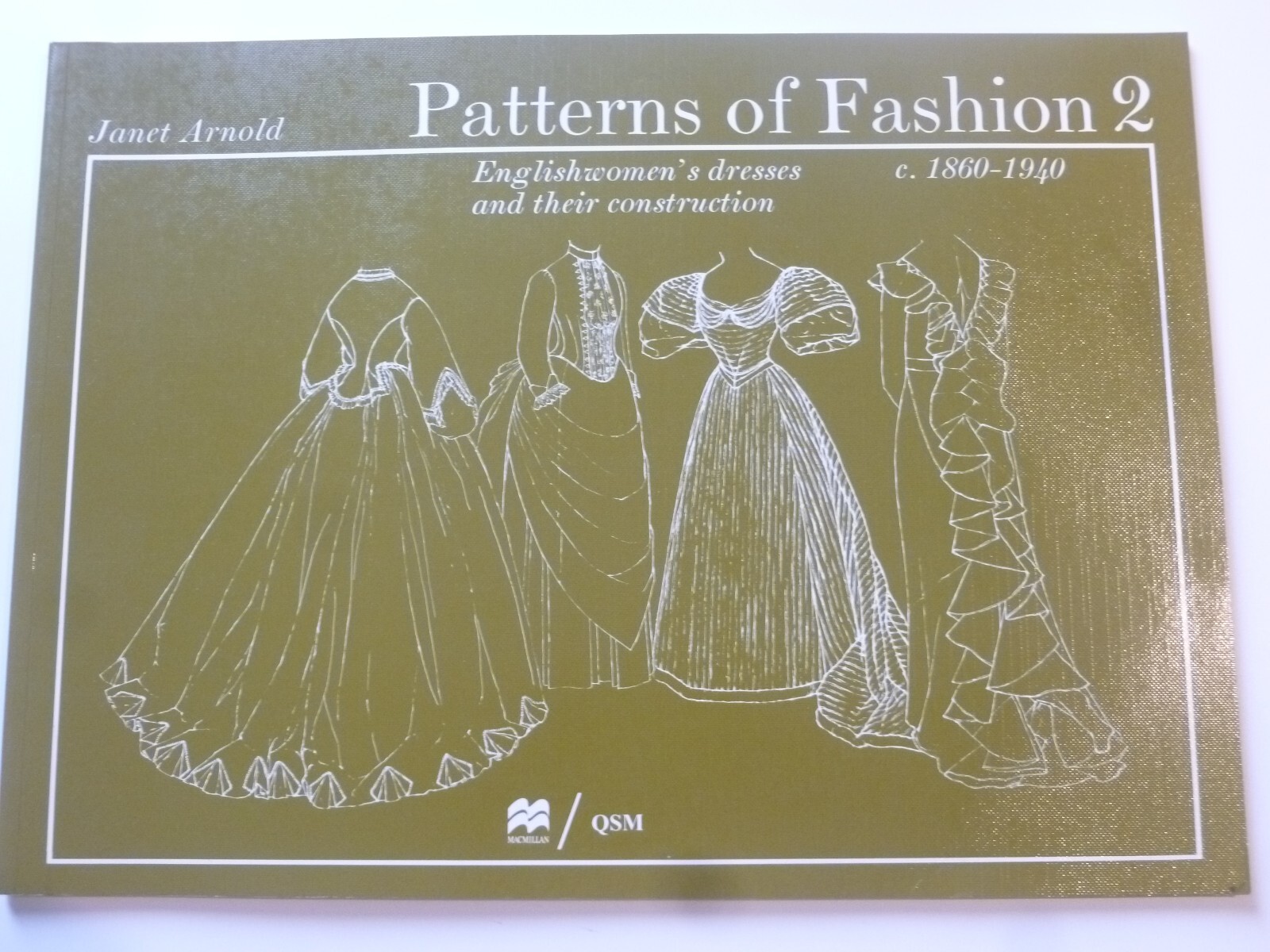 PATTERNS OF FASHION 2 by JANET ARNOLD – c. 1860 – 1940