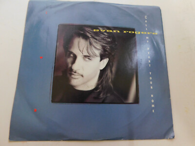 Evan Rogers   Call My Heart Your Home 1989 7'' Single PROMO P-B-44327