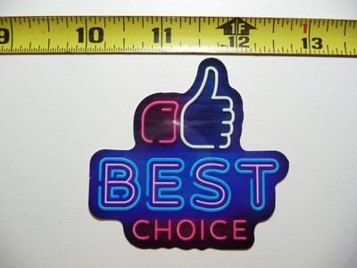 BEST CHOICE STICKER DECAL NEON STYLE MOTIVATIONAL POSITIVE